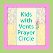 Kids with Vents Prayer Circle