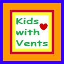 Kids with Vents